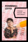 Powerball Lotto: From Rags to Riches? By Lotto Guru Cover Image
