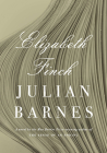 Elizabeth Finch: A novel By Julian Barnes Cover Image