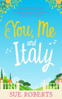 You, Me and Italy By Sue Roberts, Katy Carmichael (Read by) Cover Image