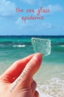 The Sea Glass Epidemic Cover Image