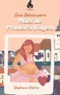 Guia Básico para Mães de Primeira Viagem Cover Image