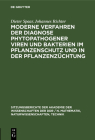 Moderne Verfahren Der Diagnose Phytopathogener Viren Und Bakterien Im Pflanzenschutz Und in Der Pflanzenzüchtung By Dieter Spaar, Johannes Richter Cover Image