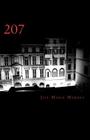 207: A Personal Account of Love, Paranormal Phenomenon and Demonic Possession By Jill Marie Morris Cover Image