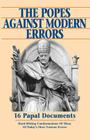 Popes Against Modern Errors: 16 Famous Papal Documents Cover Image