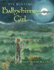 Ballywhinney Girl By Eve Bunting, Emily Arnold McCully (Illustrator) Cover Image