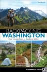 Backpacking Washington: From Volcanic Peaks to Rainforest Valleys By Douglas Lorain, Mark Wetherington Cover Image