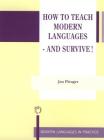 How to Teach Modern Languages - And Survive! (Modern Language in Practice #17) By Jan Pleuger Cover Image