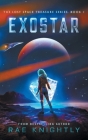 Exostar (The Lost Space Treasure, Book 1) By Rae Knightly Cover Image