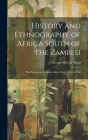 History and Ethnography of Africa South of the Zambesi: The Portuguese in South Africa From 1505 to 1700 Cover Image