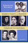 Married Saints and Blesseds: Through the Centuries By Michael J. Miller, Ferdinand Holbock Cover Image