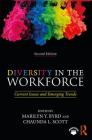 Diversity in the Workforce: Current Issues and Emerging Trends By Marilyn Y. Byrd (Editor), Chaunda L. Scott (Editor) Cover Image