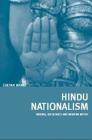 Hindu Nationalism: Origins, Ideologies and Modern Myths By Chetan Bhatt Cover Image