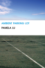 Ambient Parking Lot By Pamela Lu Cover Image