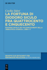 La fortuna di Diodoro Siculo fra Quattrocento e Cinquecento By Cecilia Sideri Cover Image