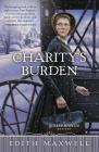 Charity's Burden (Quaker Midwife Mystery #4) By Edith Maxwell Cover Image