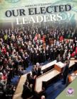 Our Elected Leaders (American Citizenship) By Kate Conley Cover Image