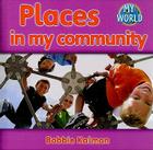Places in My Community Cover Image