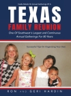 Texas Family Reunion: One of the Southwest's Largest and Continuous Annual Gatherings for 80 Years Cover Image