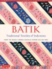Batik, Traditional Textiles of Indonesia: From the Rudolf Smend & Donald Harper Collections By Rudolf Smend, Donald Harper Cover Image