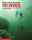 151 Dives in the Protected Waters of Washington State and British Columbia By Betty Pratt-Johnson Cover Image