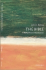 The Bible: A Very Short Introduction (Very Short Introductions #14) By John Riches Cover Image