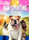 Non-Sporting Dogs By Elizabeth Noll Cover Image