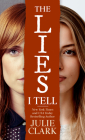 The Lies I Tell By Julie Clark Cover Image