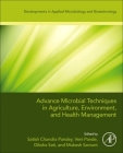Advanced Microbial Techniques in Agriculture, Environment, and Health Management By Satish Chandra Pandey (Editor), Veni Pande (Editor), Diksha Sati (Editor) Cover Image