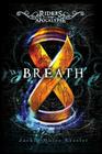 Breath (Riders of the Apocalypse #4) By Jackie Morse Kessler Cover Image