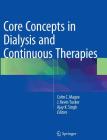 Core Concepts in Dialysis and Continuous Therapies Cover Image