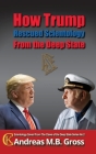 How Trump Rescued Scientology from the Deep State By Andreas M. B. Gross Cover Image