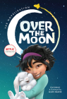 Over the Moon: The Novelization By Wendy Wan-Long Shang, Netflix (Illustrator) Cover Image