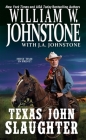 Texas John Slaughter Cover Image