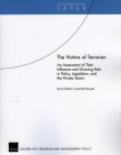 The Victims of Terrorism: An Assessment of Their Influence and Growing Role in Policy, Legislation, and the Private Sector (Occasional Papers) By Bruce Hoffman Cover Image