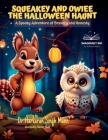 Squeakey and Owiee The Halloween Haunt Cover Image