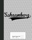 Graph Paper 5x5: SCHAUMBURG Notebook By Weezag Cover Image