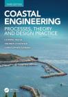 Coastal Engineering: Processes, Theory and Design Practice By Dominic Reeve, Andrew Chadwick, Christopher Fleming Cover Image
