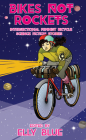 Bikes Not Rockets: Intersectional Feminist Bicycle Science Fiction Stories (Bikes in Space) Cover Image