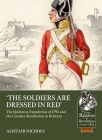 The Soldiers Are Dressed in Red: The Quiberon Expedition of 1795 and the Counter-Revolution in Brittany (From Reason to Revolution) Cover Image