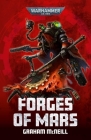 Forges of Mars (Warhammer 40,000) By Graham McNeill Cover Image