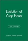 Evolution of Crop Plants By J. Smartt, Norman Simmonds Cover Image