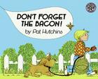 Don't Forget the Bacon! Cover Image