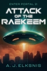 Attack of the Raekeem By A. J. Elksnis Cover Image