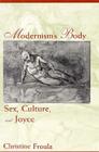 Modernism's Body: Sex, Culture, and Joyce Cover Image