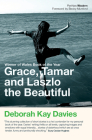 Grace, Tamar and Laszlo the Beautiful Cover Image
