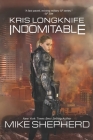 Kris Longknife: Indomitable By Mike Shepherd Cover Image