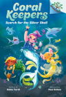 Search for the Silver Shell: A Branches Book (Coral Keepers #1) Cover Image