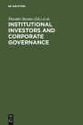 Institutional Investors and Corporate Governance By Theodor Baums (Editor), Richard M. Buxbaum (Editor), Klaus J. Hopt (Editor) Cover Image