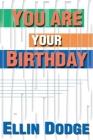 You Are Your Birthday Cover Image