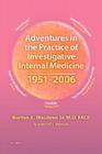 Adventures in the Practice of Investigative Internal Medicine 1951-2006: A Scientific Memoir Cover Image